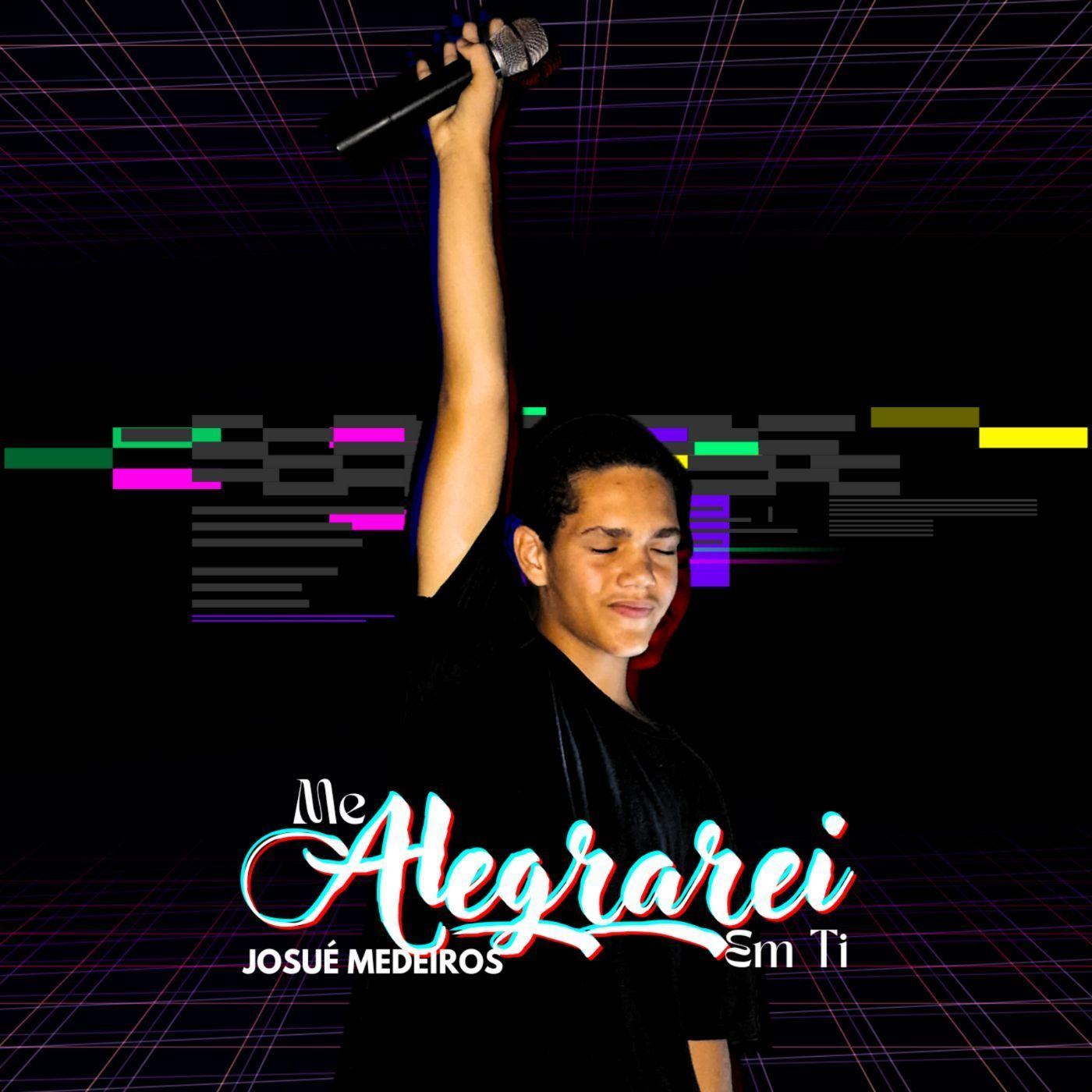 Portada de Sencillo/EP "Me Alegrarei em Ti", de Josué Medeiros