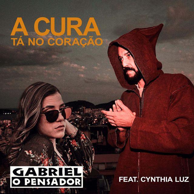 Portada de Sencillo/EP "A Cura Tá no Coração ", de Gabriel O Pensador