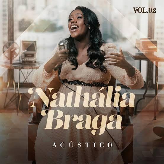 Portada de Álbum "Acústico, Vol. 2", de Nathália Braga