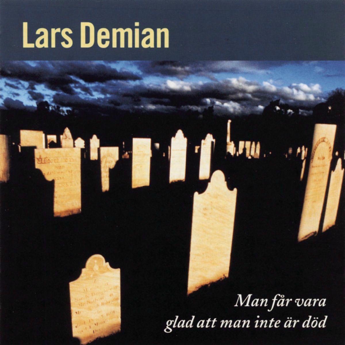 Capa do Álbum "Man Får Vara Glad Att Man Inte Är Död", de Lars Demian