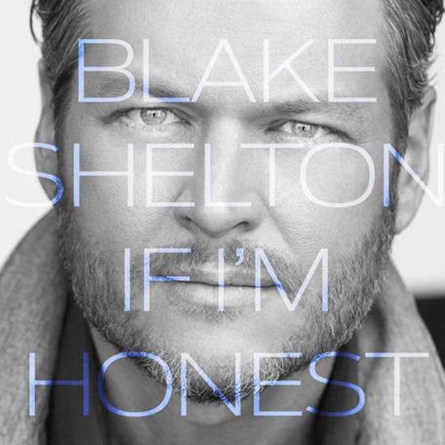 Capa do Álbum "If I'm Honest", de Blake Shelton