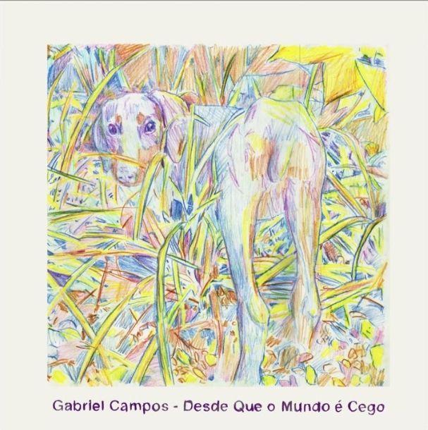 Single/EP cover of "Desde Que o Mundo É Cego" by Gabriel Campos