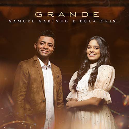 Capa do álbum "Grande (part. Samuel Sabinno)", de Eula Cris