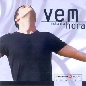 Capa do Álbum "Vem esta é a hora", de Vineyard