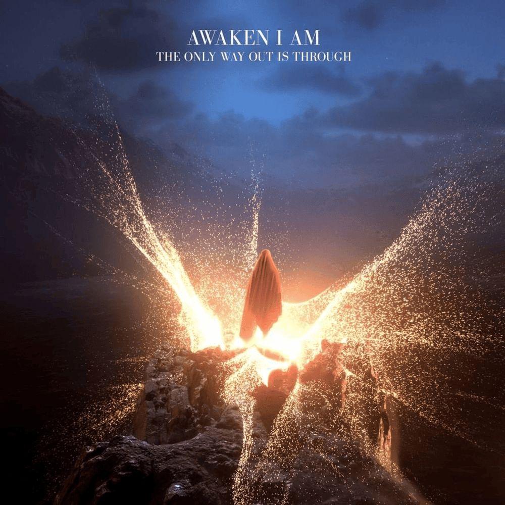 Portada de Álbum "The Only Way Out Is Through", de Awaken I Am