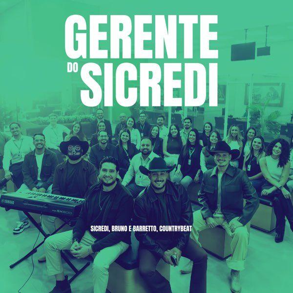 Portada de Sencillo/EP "Gerente do Sicredi (part. CountryBeat)", de Bruno e Barretto
