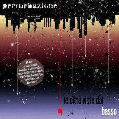 Capa do Álbum "Le Città Viste Dal Basso", de Perturbazione