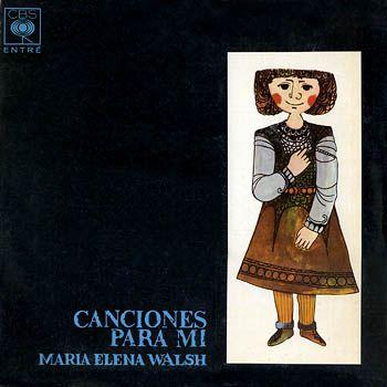 Portada de Álbum "Canciones Para Mí", de María Elena Walsh