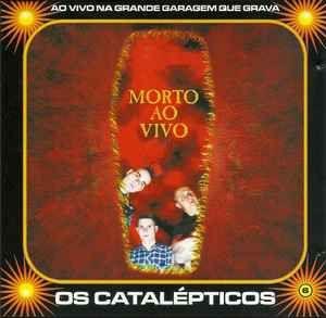 Portada de Álbum "Morto Ao Vivo", de Os Catalépticos