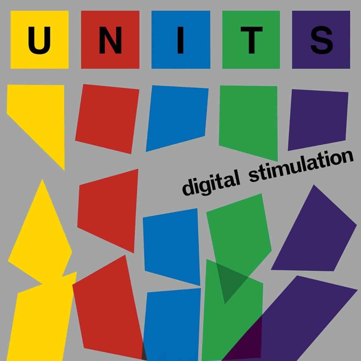 Portada de Álbum "Digital Stimulation", de The Units