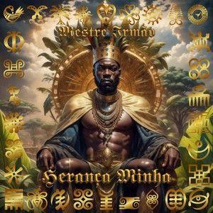 Portada de Sencillo/EP "Herança Minha", de Mestre Irmão