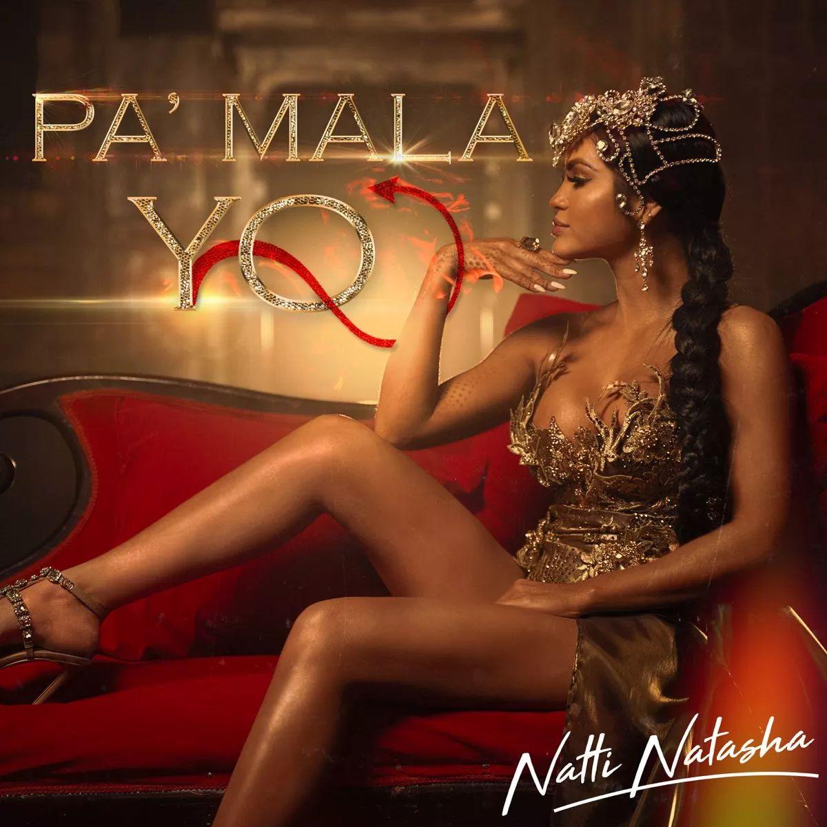 Capa do álbum "Pa' Mala Yo", de NATTI NATASHA