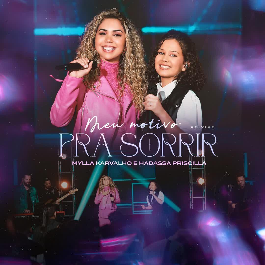 Portada de Sencillo/EP "Meu Motivo Pra Sorrir (part. Mylla Karvalho)", de Hadassa Priscilla