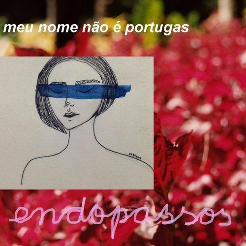 Portada de Sencillo/EP "Endopassos", de Meu Nome Não É Portugas