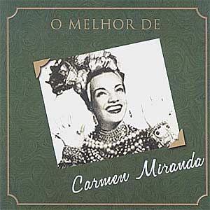 Portada de Álbum "O que é que a Baiana Tem", de Carmen Miranda