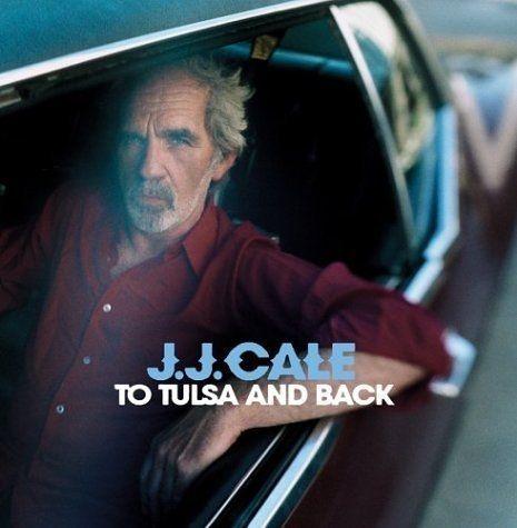 Portada de Álbum "To Tulsa and Back", de J.J. Cale