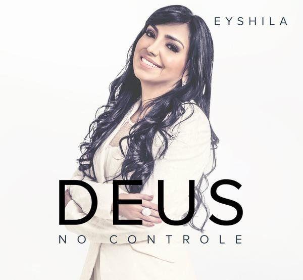 Portada de Álbum "Deus No Controle", de Eyshila