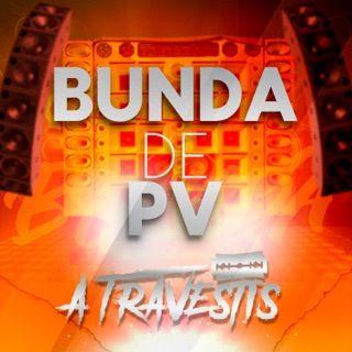Portada de Sencillo/EP "Bunda de PV", de A Travestis