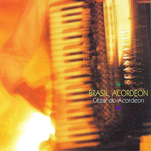 Portada de Álbum "Brasil, Acordeon", de Cézar do Acordeon