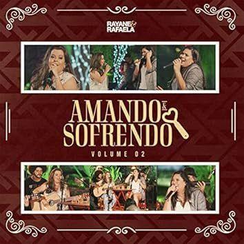 Portada de Álbum "Amando e Sofrendo, Vol. 2", de Rayane & Rafaela