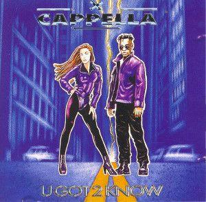 Capa do Álbum "U Got 2 Know", de Cappella