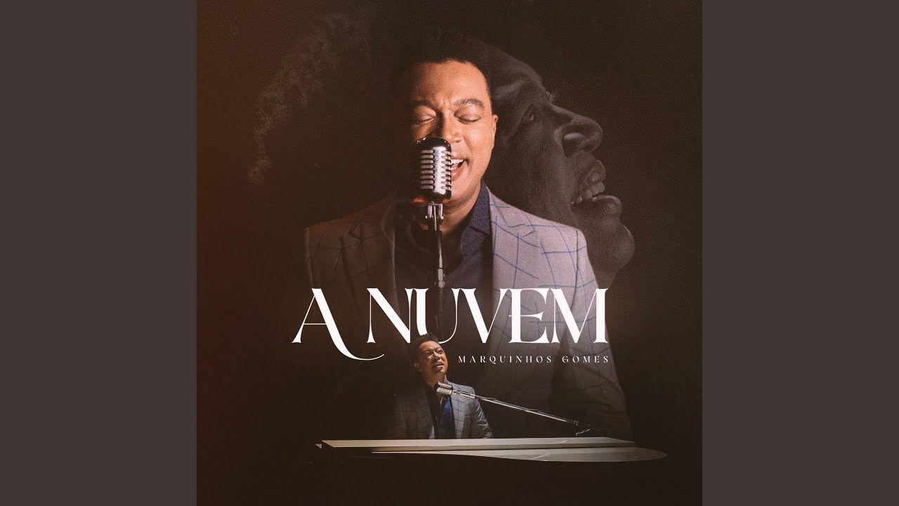 Portada de Sencillo/EP "A Nuvem", de Marquinhos Gomes