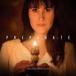 Album cover of "Prepara-te" by Melissa Barcelos