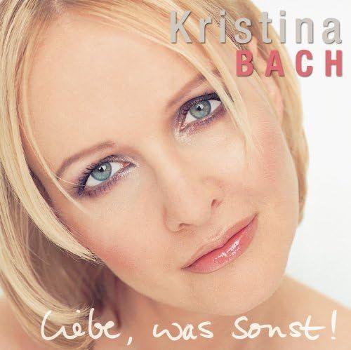 Portada de Álbum "Liebe, Was Sonst!", de Kristina Bach