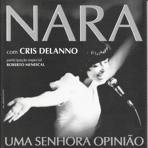 Capa do Álbum "Nara: Uma Senhora Opinião", de Cris Delanno