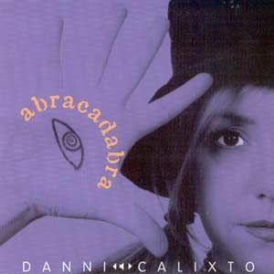 Portada de Álbum "Abracadabra", de Danni Calixto