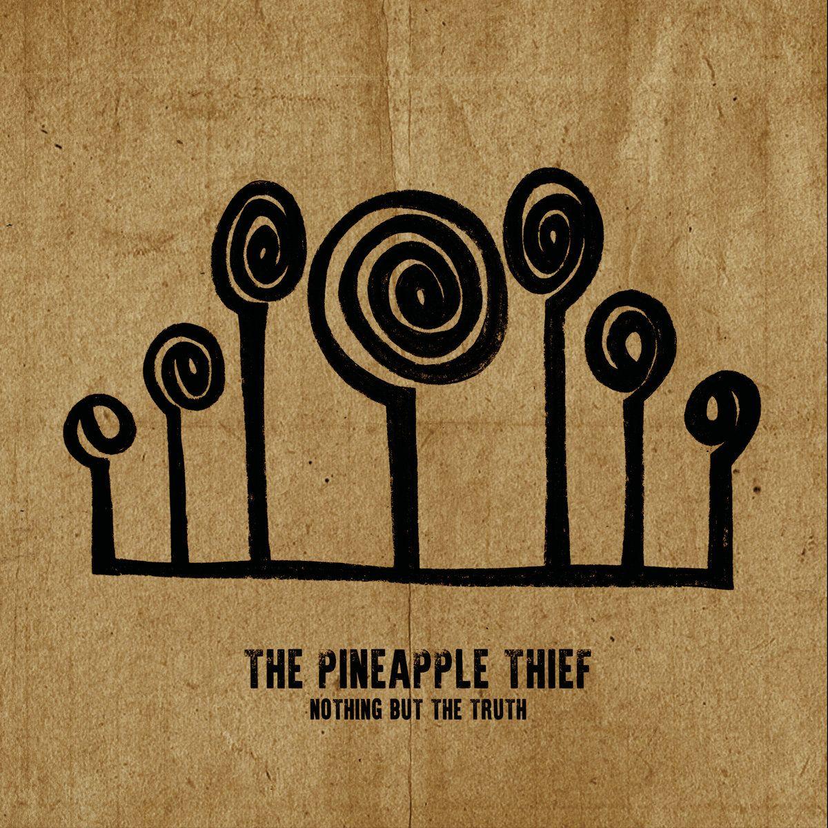Portada de Álbum "Nothing But The Truth", de The Pineapple Thief