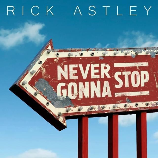 Capa do álbum "Never Gonna Stop", de Rick Astley