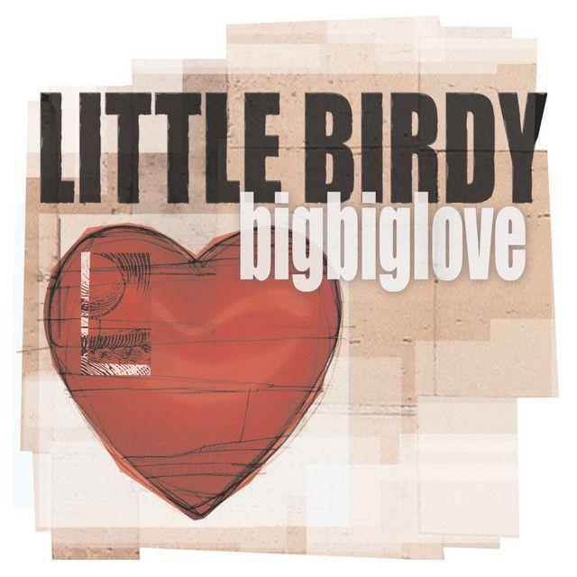 Portada de Álbum "Bigbiglove", de Little Birdy