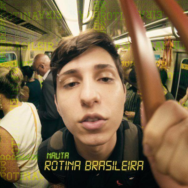 Portada de Sencillo/EP "Rotina Brasileira", de Nauta (Marcus Vinicius)