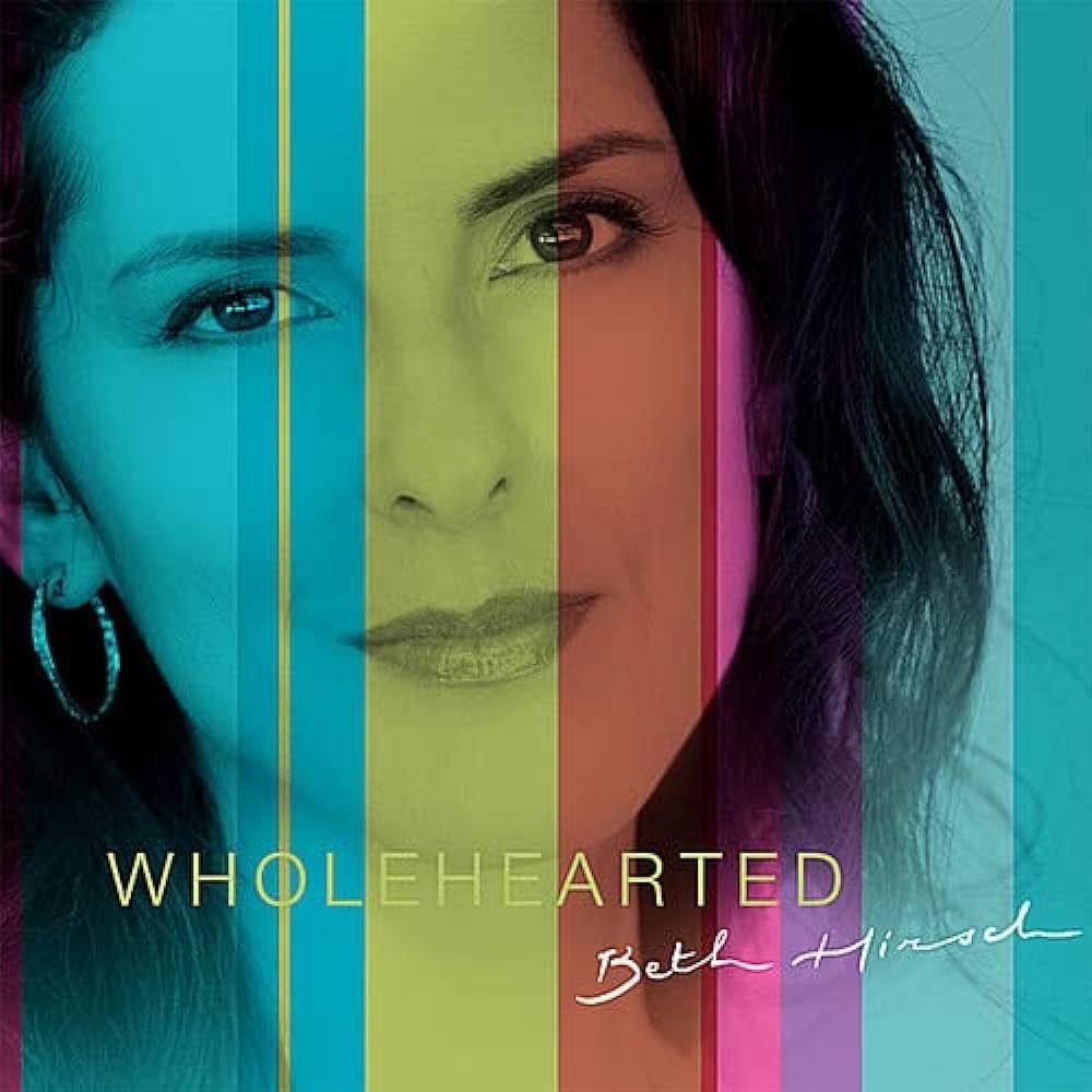 Capa do Álbum "WHOLEHEARTED", de Beth Hirsch
