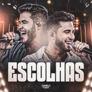 Capa do Álbum "Escolhas (Ao Vivo)", de Danilo e Davi