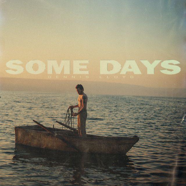 Portada del álbum "Some Days", de Dennis Lloyd