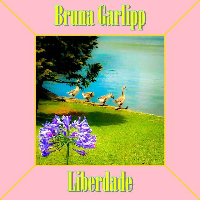 Portada de Sencillo/EP "Liberdade", de Bruna Garlipp