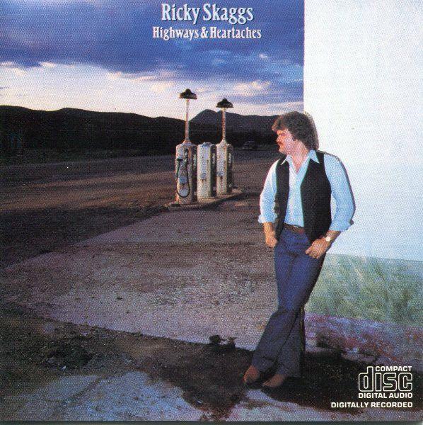 Portada de Álbum "Highways & Heartaches", de Ricky Skaggs