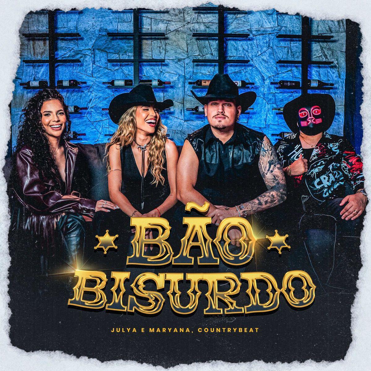 Portada de Sencillo/EP "Bão Bisurdo (part. Julya e Maryana)", de CountryBeat