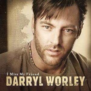 Portada de Álbum "I Miss My Friend", de Darryl Worley