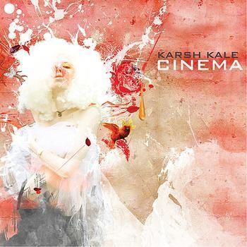 Capa do Álbum "Cinema", de Karsh Kale