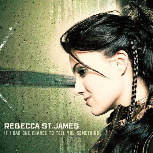 Portada de Álbum "If I Had One Chance to Tell You Something", de Rebecca St. James