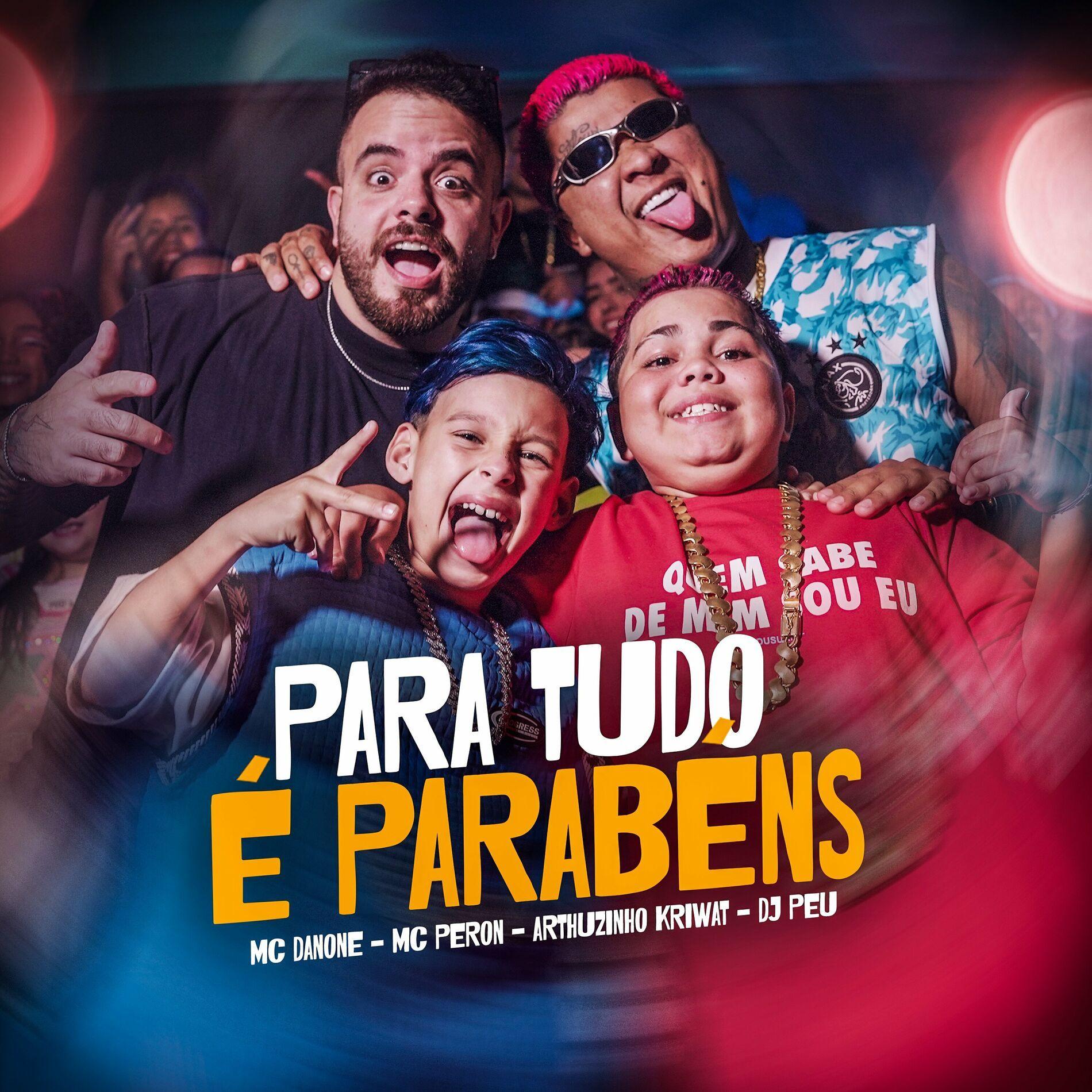 Portada de Sencillo/EP "Para Tudo É Parabéns", de MC Danone