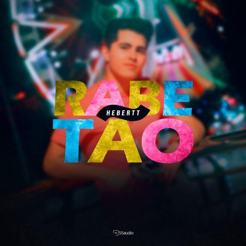 Portada de Sencillo/EP "Rabetão", de Hebertt
