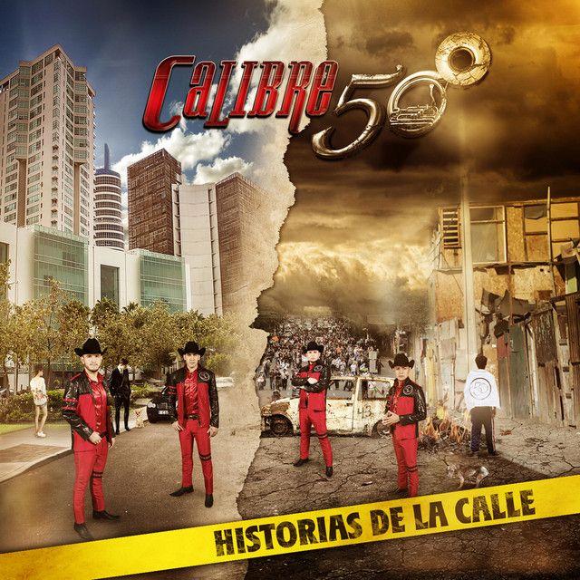 Capa do Álbum "Historias de La Calle", de Calibre 50