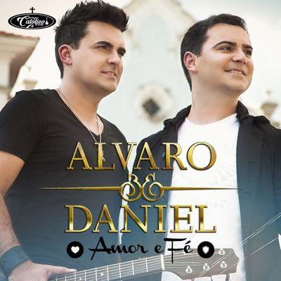 Portada de Álbum "Amor e Fé", de Alvaro e Daniel