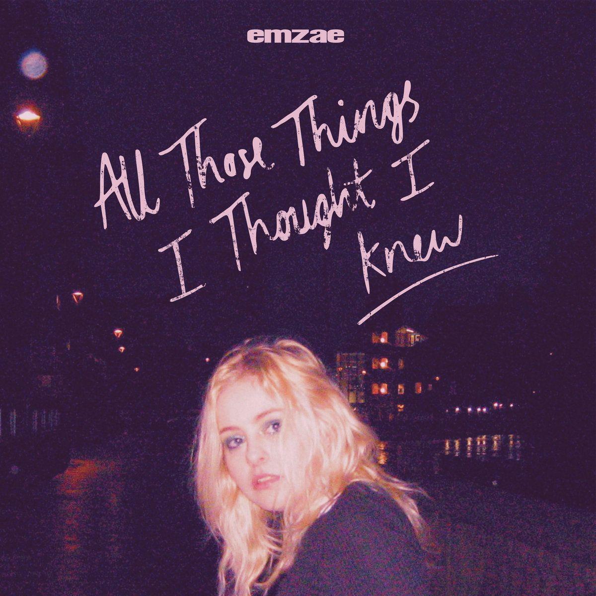 Portada de Álbum "All Those Things I Thought I Knew", de emzae