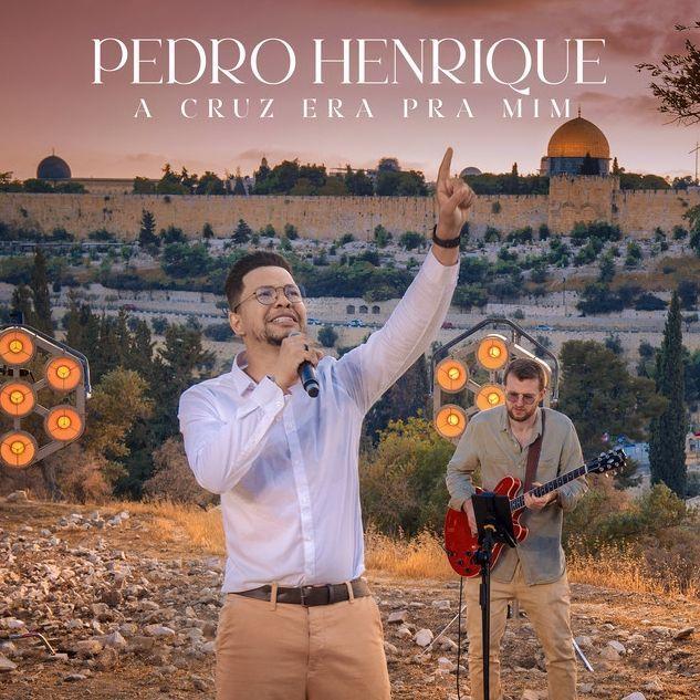 Portada de Sencillo/EP "A Cruz Que Era Pra Mim ", de Pedro Henrique (Gospel)
