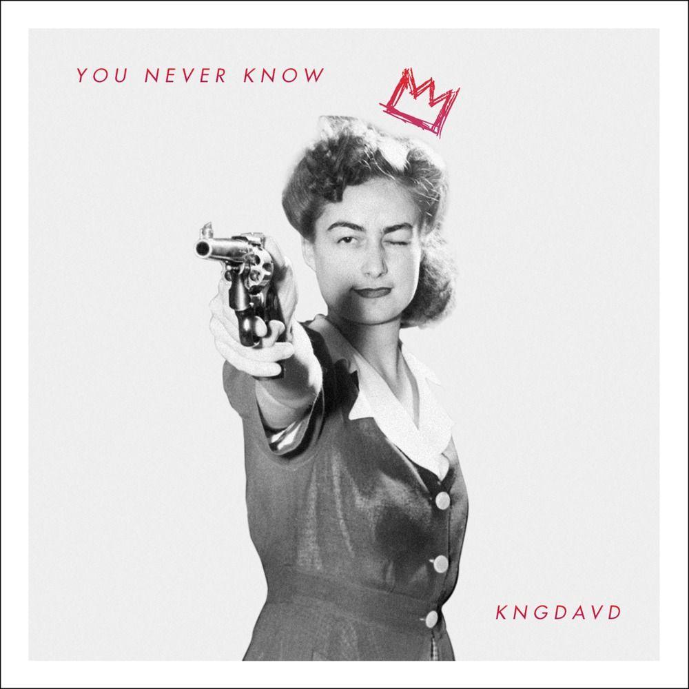 Capa do Single/EP "You Never Know", de KNGDAVD